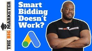 Why Google Ads Automated Smart Bidding Doesn't Work For You