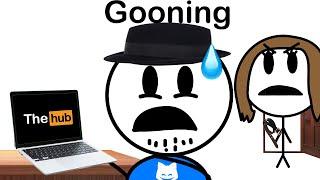 "Gooning" Must Be Stopped...