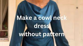 Easiest cowl neck dress tutorial