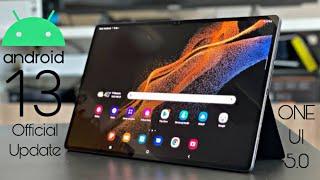 Samsung Galaxy Tab S8 Ultra Android 13 ONE UI 5.0 Update