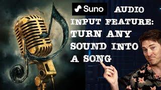 Unlock the Power of Suno's New Audio Input Feature: Your Ultimate Guide