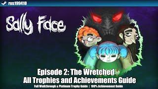 Sally Face - Episode 2: The Wretched ~ Walkthrough & Platinum Trophy Guide [PS4/Xbox One] rus199410