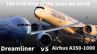 Boeing 787-9 vs. Airbus A350-1000 The King of the Sky