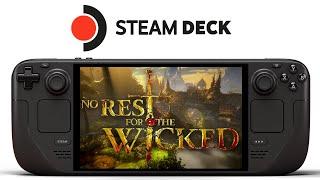 No Rest for The Wicked Steam Deck | FSR 2.2 | Patch 2 | SteamOS 3.6
