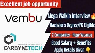 Mega Walkin Interview Vembu Technologies & Carbyne Tech | Bachelor's Degree/PG - Freshers Eligible