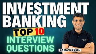 Investment Banking Interview Questions & Answers | Top 10 Investment Banking Interview