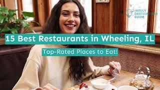 15 Best Restaurants in Wheeling, IL