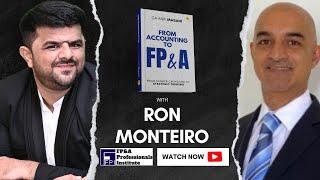 From Accounting to FP&A | Ron Monteiro with Asif Masani | Episode 5