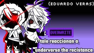 X-tale reaccionan a underverse the recistance amv