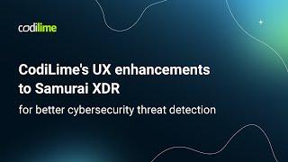 CodiLime's UX enhancements to Samurai XDR for for better cybersecurity threat detection