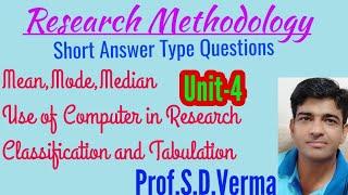 Short Answer Type Question: (Research Methodology)Unit-4, Statics, use of computer, Tabulation