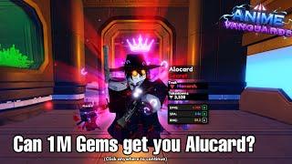 Can 1Million Gems get you Alucard in Anime Vanguards?