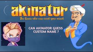 Can akinator guess customname?