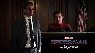 Matt Murdock Defends Peter Parker | Spider-Man: No Way Home Deleted Scenes (Fan-Made)