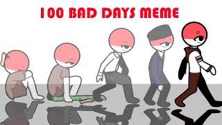 100 Bad Days Meme || Countryhumans Indonesia (It's National Heroes Day Guys!)