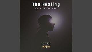 The Healing (feat. Jay Netic)