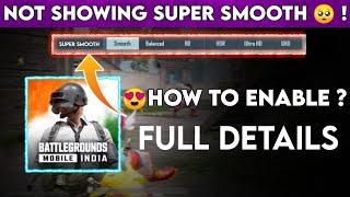 How to Enable Super Smooth Graphics in Bgmi | Not showing super smooth graphics | Full Details