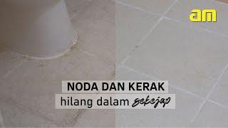 WOW ! Noda dan Kerak pada lantai keramik hilang dalam sekejap !