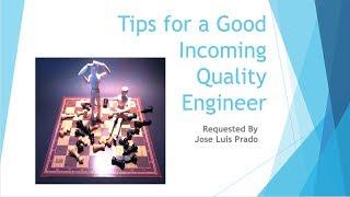 Beginning Engineers Tips For An Incoming Quality Engineer