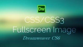 CSS3 Full Screen Background Image - Dreamweaver CS6 Tutorial