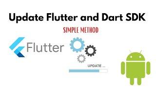 how to upgrade or update flutter SDK version in windows11 ||  2021