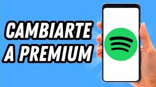 Como cambiarte a Premium en Spotify 2024 [2 MÉTODOS] (GUÍA COMPLETA)