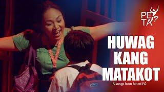 [PINOY MUSICAL] Huwag Kang Matakot from "Rated: PG" | PETA Theater Online