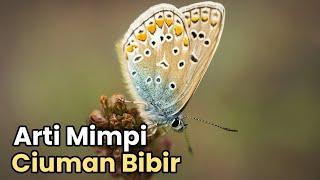 Arti Mimpi Ciuman Bibir Menurut Islam (Inilah misteri Tafsir Makna dan Artinya)