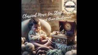 Mozart Lullaby for Babies | Classical Music for Sleep and Brain Development