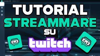 Come streammare su Twitch con Streamlabs! - TUTORIAL COMPLETO