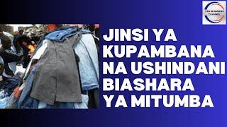 Jinsi ya kupambana na ushindani wa biashara ya nguo za mitumba