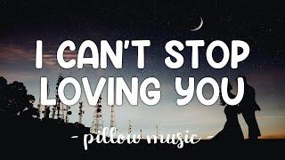 I Can't Stop Loving You - Ray Charles (Lyrics) 