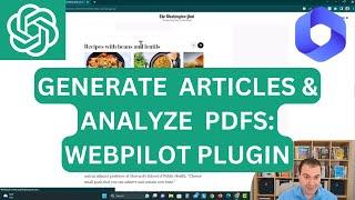 ChatGPT Plugin Review: Webpilot. Analyze PDFs and generate unique articles with AI.