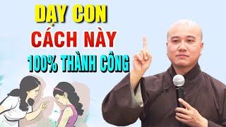 Đừng bỏ qua lời khuyên này, sẽ dạy con 100% thành công _  Vấn Đáp Thầy Thích Pháp Hòa