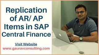 SAP Central Finance Session 8 | Replication of AR/ AP Items