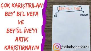 İslam hukuku Bey' bi'l-vefa ve Bey'ul Îne'nin örnekli anlatımı ile kafa karışıklığınız kalmasın