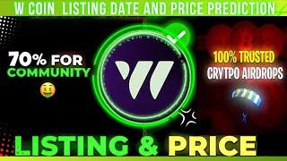 W coin new update || w coin Mining off  w coin listing date | w coin price prediction 