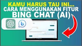 Cara Daftar Dan Menggunakan Bing Chat GPT Di Laptop/PC | Fitur Baru Bing AI