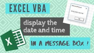 EXCEL VBA | Display the current date and time in a message box !