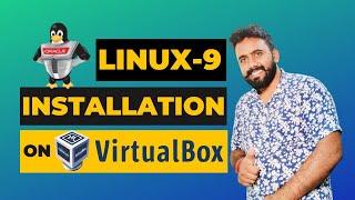 How to Install Oracle Linux 9 in Virtual Box | Full Setup of Linux 9