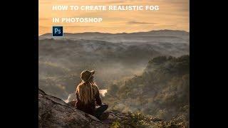 How to create Realistic Fog / Mist in Photoshop