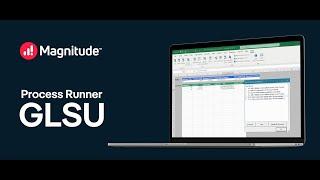 Streamline SAP Financial Data Entry from Excel -Magnitude Process Runner GLSU