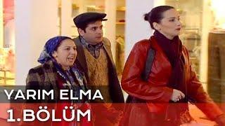 Yarım Elma 1. Bölüm