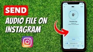 How To Send Audio File On Instagram