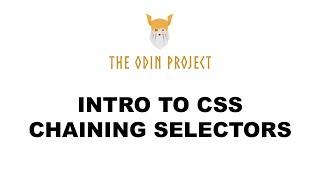 Intro to CSS - Chaining Selectors - Foundations - The Odin Project