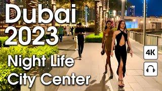 Dubai  Night Life, Amazing City Center  [ 4K ] Night Walking Tour
