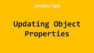 Updating Object Properties JavaScript