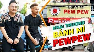 VLOG #25: KHAI TRƯƠNG BÁNH MÌ PEWPEW !