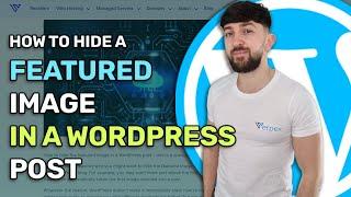How to Hide a Featured Image in a WordPress Post