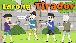 Larong Tirador  | Pinoy Animation